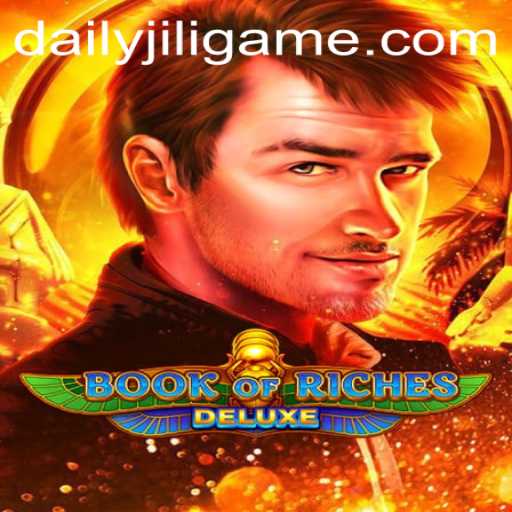Unveiling the Thrills of Book of Riches Deluxe with DAILYJILI