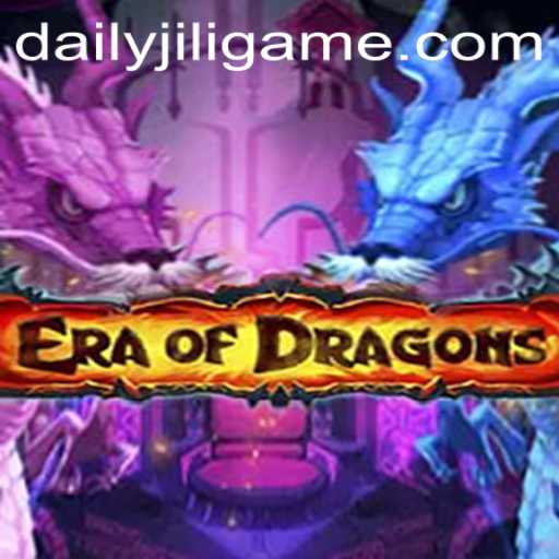 Exploring the Mystical World of EraOfDragons and the Unique Role of DAILYJILI
